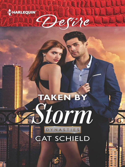 Title details for Taken by Storm by Cat Schield - Available